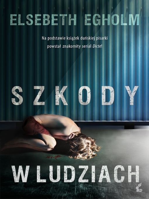 Title details for Szkody w ludziach by Elsebeth Egholm - Available